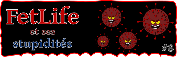 FetLife : encore de l'irresponsabilité sur le coronavirus !